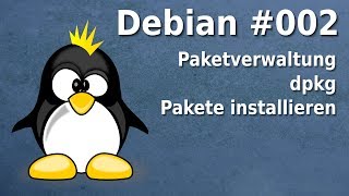 Debian - dpkg - Pakete installieren (Paketverwaltung .deb)