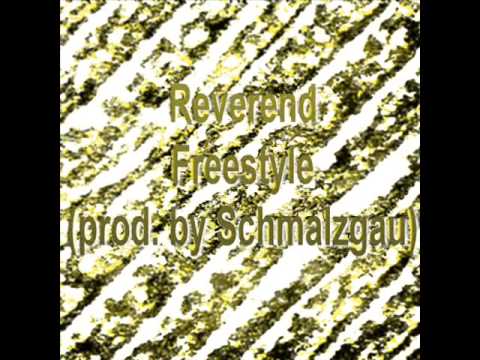 Reverend - Freestyle (prod. by Schmalzgau)