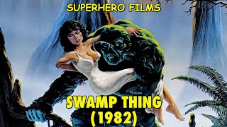Superhero Films - Ch. 21: 'Swamp Thing'