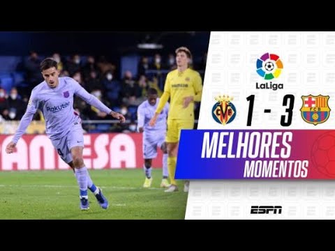 Gols e lances de Villarreal x Barcelona