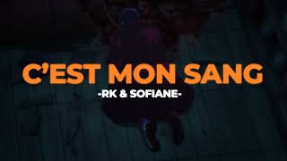 🩸C'est mon sang - RK &amp; Sofiane (Slowed+Reverb)