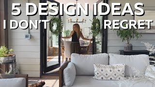 5 DESIGN IDEAS I DON'T REGRET | HOME DESIGN IDEAS | DESIGN INSPIRATION
