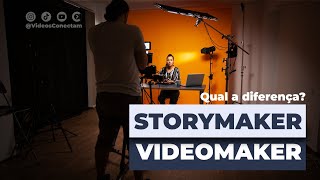 O que é ser um STORYMAKER,  VIDEOMAKER e FILMMAKER