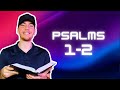 ✝️ (Day 152) The Bible in a Year: Psalms 1-2