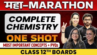 Complete CHEMISTRY in 1 Shot - Most Important Concepts + PYQs || Class - 12th Boards