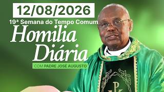 HOMILIA DIÁRIA | 19ª Semana do Tempo Comum