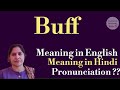 Buff Meaning L Meaning Of Buff L Buff Ka Hindi Mein Kya Matlab Hota Hai L Vocabulary