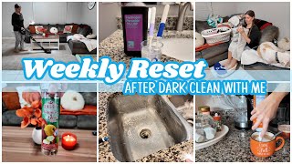 Weekly Reset After Dark ✨ Clean With Me | Night Cleaning Motivation