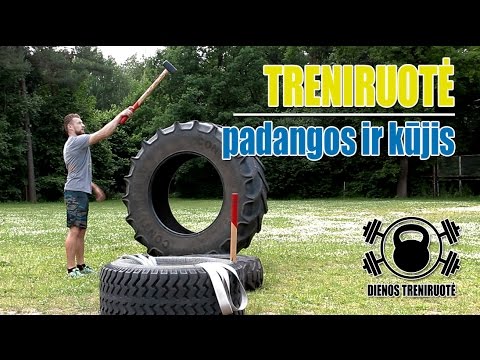 Dienos Treniruotė - Padangos ir kūjis