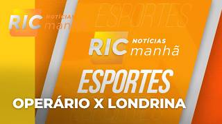 Operário e Londrina são finalistas do Paranaense