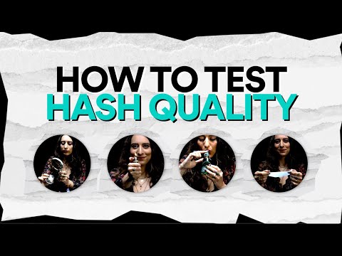 How To Test The Quality Of Your Hash (4 Easy Methods)