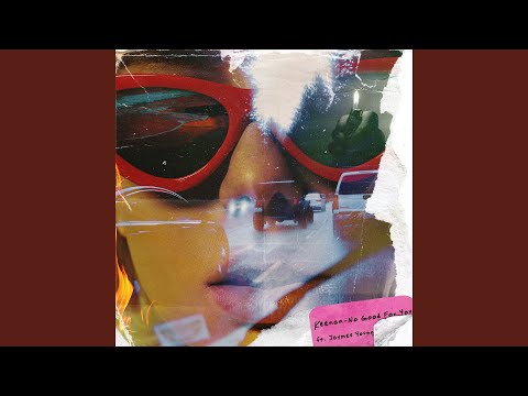 No Good For You (feat. Jaymes Young)