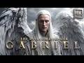 GABRIEL The Messenger Of God