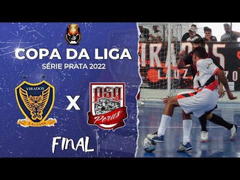 FINAL/COPA DA LIGA SERIE PRATA!!! - Virados x Psg 🏆