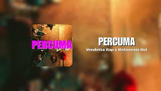 Download lagu PERCUMA - Vendetta Rap x Melanesia Boi | lirik | MuskNP mp3
