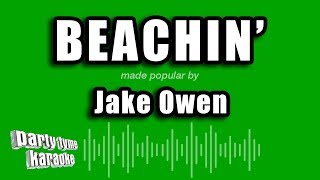 Jake Owen - Beachin&#39; (Karaoke Version)