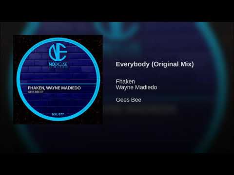 Wayne Madiedo, Fhaken - Everybody (Original Mix)