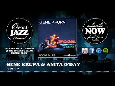 Gene Krupa & Anita O'Day - How Do (1942)