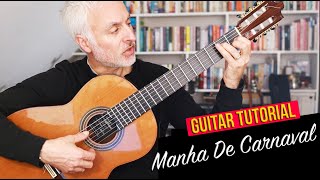 Manha De Carnaval Bossa Nova Chords Tutorial - Bonfa