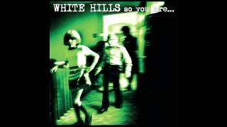 White Hills - Forever in Space (Enlightened)