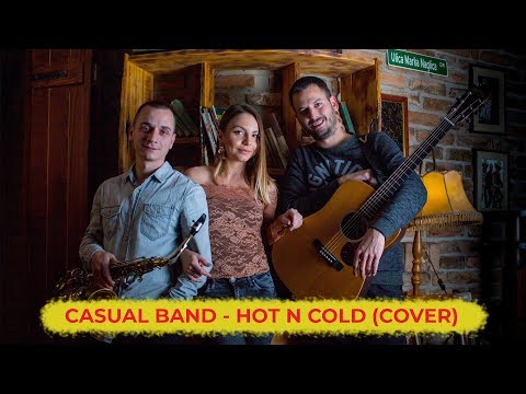 CASUAL BAND - Hot n Cold (Katy Perry Cover)