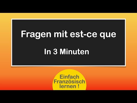 Französische Fragen mit est-ce que / Ganz einfach!