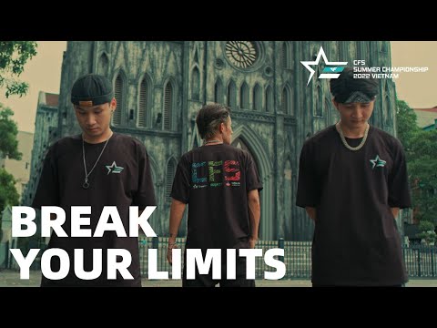 Break your limits, CFS SUMMER CHAMPIONSHIP 2022 VIETNAM