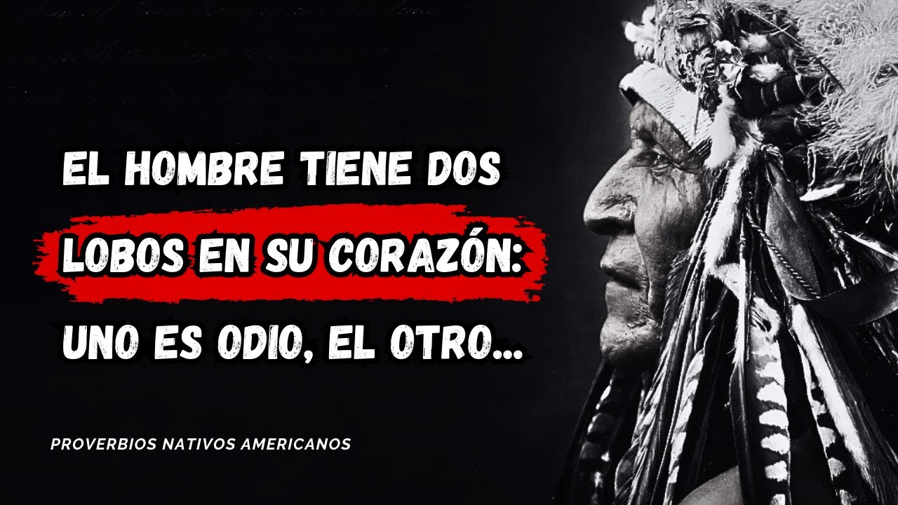'+100 Proverbios de los NATIVOS AMERICANOS Cambiarán tu Vida…