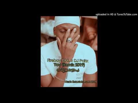 Fireboy DML x Pakx - You (Remix 2019)