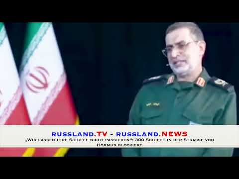 „Wir lassen ihre Schiffe nicht passieren“: 300 Schiffe in der Straße von Hormus blockiert