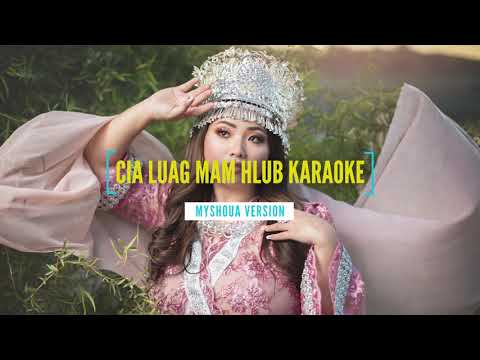 Cia Luag Mam Hlub Karaoke - MyShoua Version