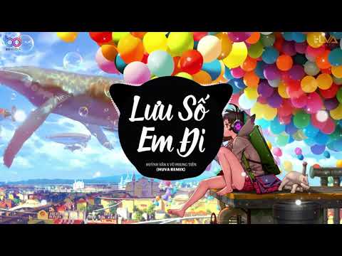 Lưu Số Em Đi ( HUVA Remix ) - Huỳnh Văn x Vũ Phụng Tiên | Nhạc Trẻ Remix Hot TikTok Hay Nhất 2021