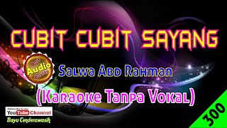 Download lagu Cubit Cubit Sayang by Salwa Abd Rahman Karaoke Tan... mp3