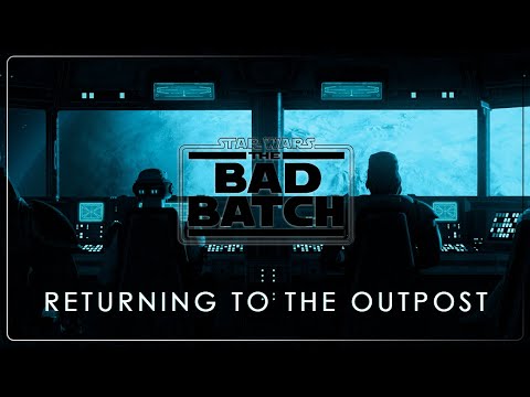 22 - Returning to the Outpost | Star Wars: The Bad Batch OST Season 3