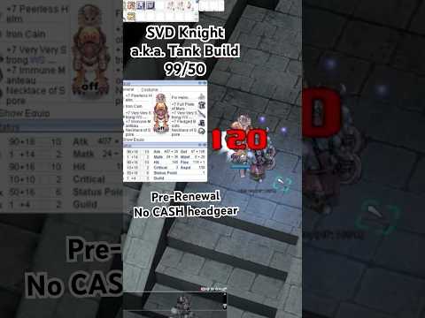 SVD Knight tank build 99/50 Pre-Renewal Ragnarok #ragnarokonline #ragnarokclassic #prerenewal