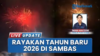 Tanpa Ada Event Besar, Warga Sambas Meriahkan Malam Tahun Baru 2026 dengan Bermain Kembang Api