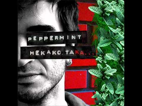 Peppermint - Zosto ne se smees