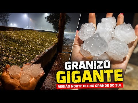⛈️GRANIZO GIGANTE NO NORTE DO RIO GRANDE DO SUL 