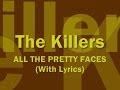 The Killers - All The Pretty Faces (With Lyrics)