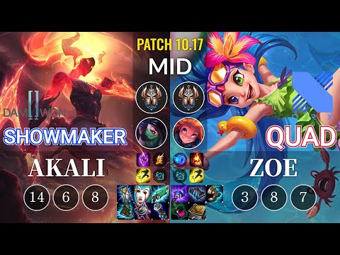 DWG ShowMaker Akali vs DRX Quad Zoe Mid - KR Patch 10.17