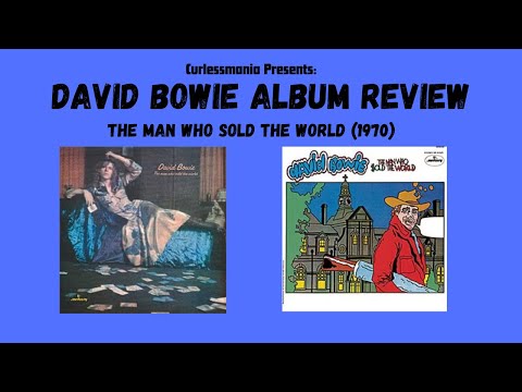 David Bowie: The Man who sold the World (1970) Album Review