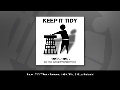 KEEP IT TIDY 1 (Disc 3) Mixed By Ian M