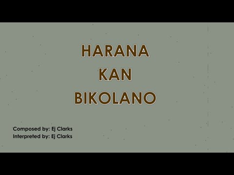 Bicol Song | Harana Kan Bicolano | Ej Clarks