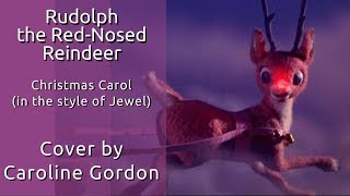 ~ Carrie Sings: Rudolph The Red-Nosed Reindeer/Jewel (cover) *Holiday Special!* ~