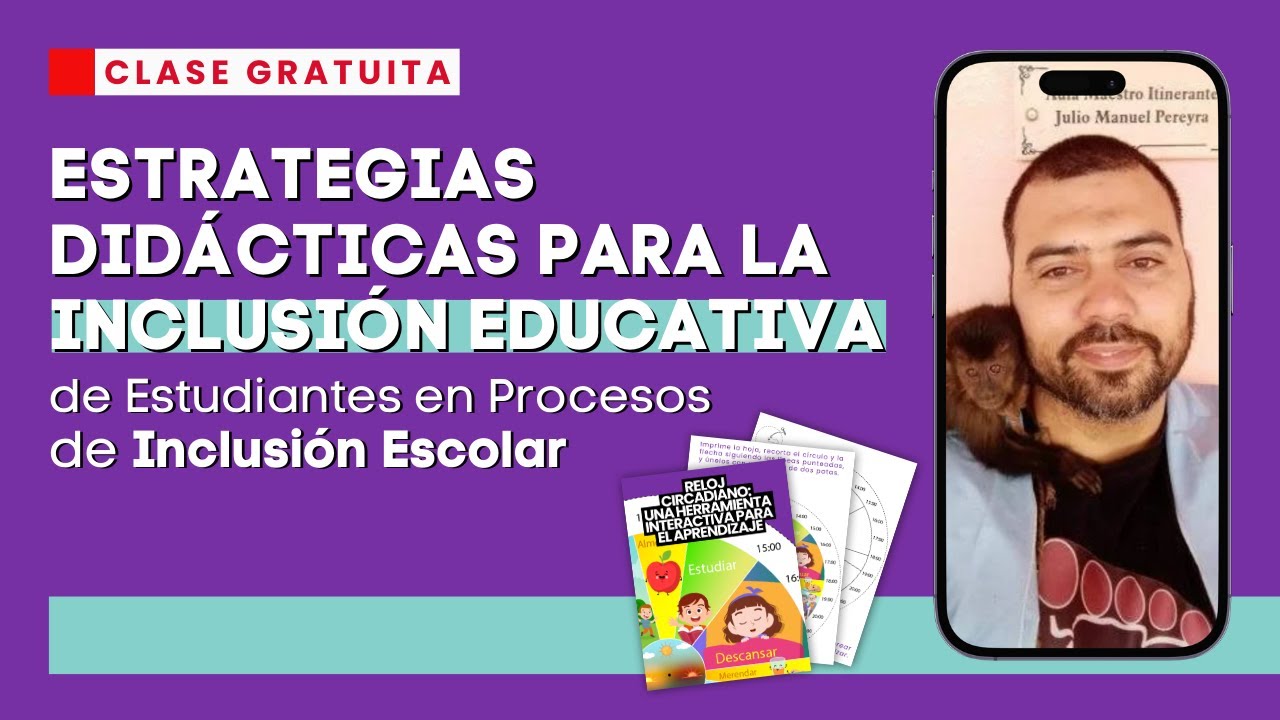 Estrategias Didácticas para la Inclusión Educativa de Estudiantes en Procesos de Inclusión Escolar
