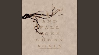 And fall goes green Again Music Video