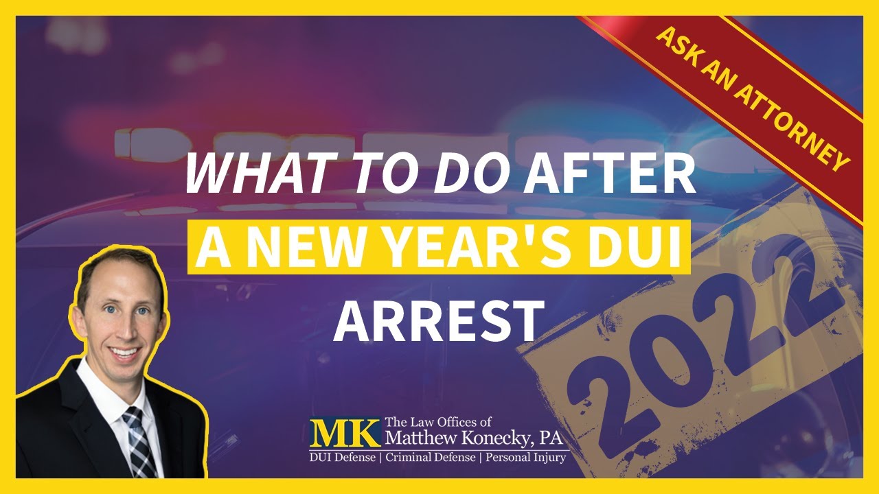 What to Do After a New Year's DUI Arrest in FL