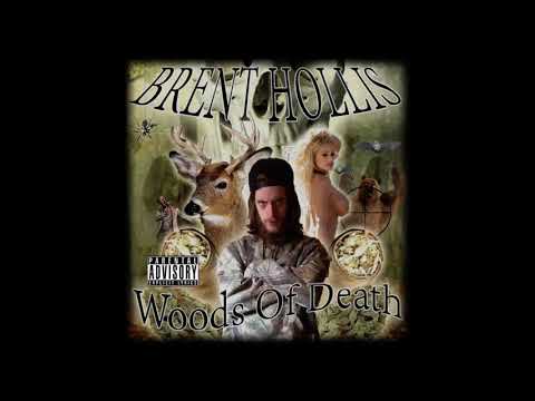 Brent Hollis - Woods Of Death (Prod. Fleedwoot)
