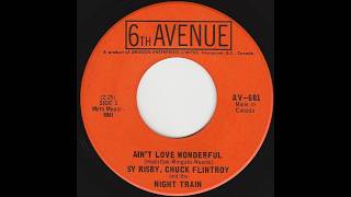 Sy Risby, Chuck Flintroy & The Night Train Revue - Ain\'t Love Wonderful/Hope We Have (1968)