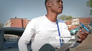 Download lagu SKEBHE KHUMALO 2023 CD PROMO mp3